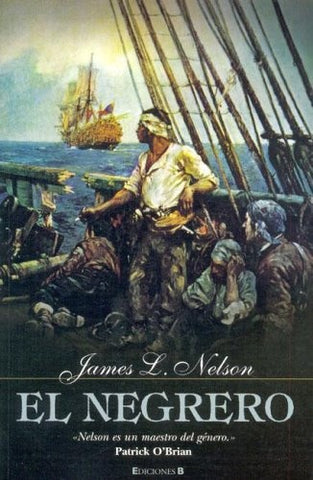 El Negrero (Spanish Edition) * | JamesL. Nelson