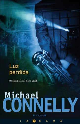 LUZ PERDIDA.. | Michael Connelly