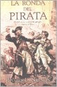 Ronda Del Pirata, La | James L. Nelson