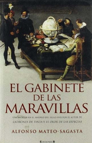 GABINETE DE LAS MARAVILLAS, EL (T.D) | ALFONSO MATEO-SAGASTA