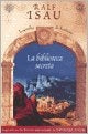 LA BIBLIA SECRETA  | RALF ISAU