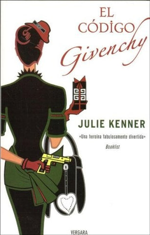 El Codice De Givenchy (Spanish Edition) | Julie Kenner