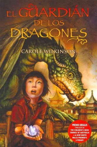 El Guardian de Los Dragones (Spanish Edition) | Carole Wilkinson