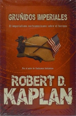 Tropas imperiales | Robert D. Kaplan