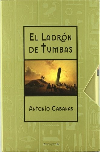 EL LADRON DE TUMBAS * | Antonio Cabanas