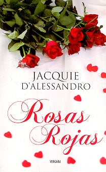 ROSAS ROJAS | Jacquie D'Alessandro