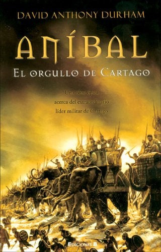 ANIBAL EL ORIGEN DE CARTAGO.. | DURHAMDAVID ANTHONY