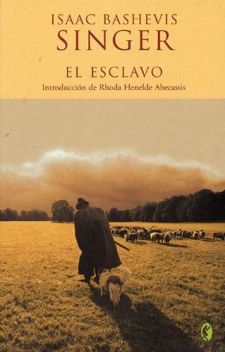 El esclavo (Spanish Edition) | IsaacBashevis Singer