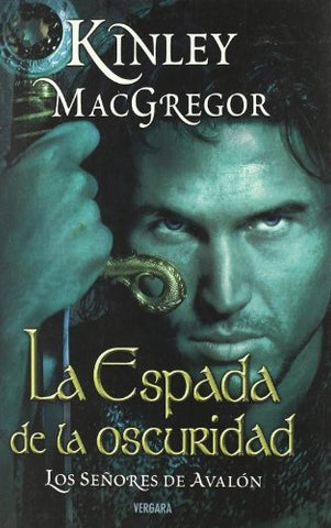 LA ESPADA DE LA OSCURIDAD.. | Kinley Macgregor