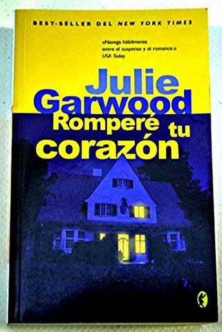 ROMPERE TU CORAZON | Julie Garwood