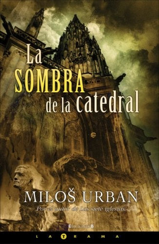 LA SOMBRA DE LA CATEDRAL.. | Milos Urban