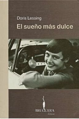 EL SUEÑO MÁS DULCE* | Doris Lessing