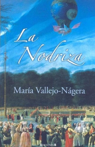 La Nodriza (Spanish Edition) | María Vallejo-Nágera