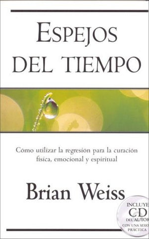 Espejos del Tiempo (Rústica) | Brian L. Weiss