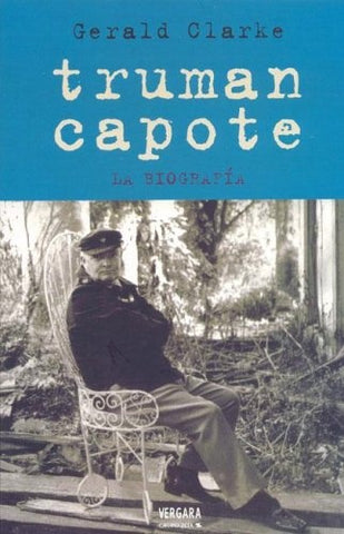 TRUMAN CAPOTE.. | Gerald Clarke