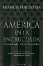 América en la encrucijada  | Francis Fukuyama