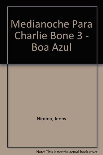 Medianoche para Charlie Bone III La boa azul  | Jenny Nimmo