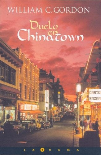 DUELO EN CHINATOWN | William C.  Gordon