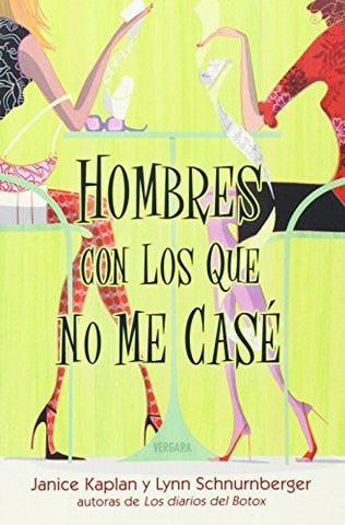 HOMBRES CON LOS QUE NO ME CASÉ | Janice Kaplan