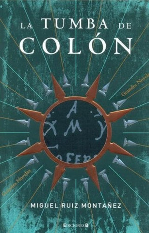 LA TUMBA DE COLON.. | MIGUEL RUIZ MONTAÑEZ