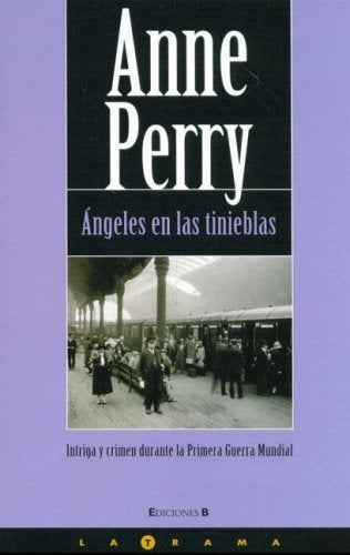 ÁNGELES EN LAS TINIEBLAS  | Anne Perry