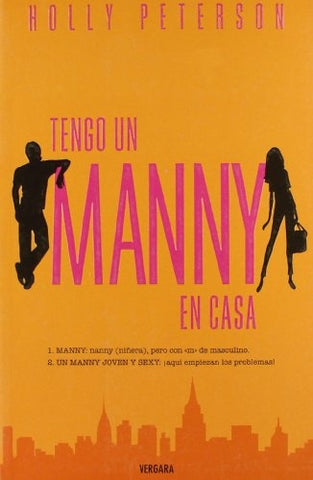 Tengo un Manny en casa | HOLLY PETERSON