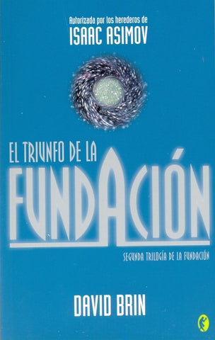 El triunfo de la fundacion | Isaac Asimov