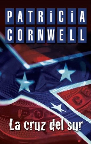La cruz del sur | PATRICIA D. CORNWELL