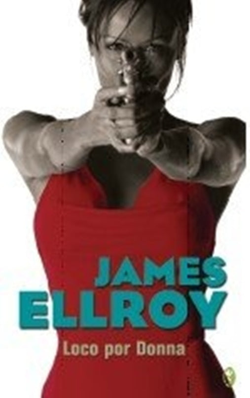 LOCO POR DONA | ELLROY JAMES