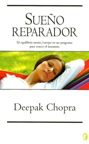 EL SUEÑO REPARADOR.  | Deepak Chopra