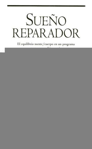 EL SUEÑO REPARADOR.  | Deepak Chopra