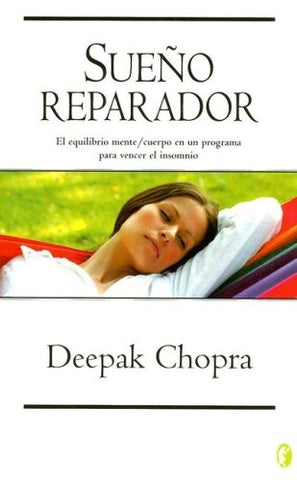 EL SUEÑO REPARADOR.  | Deepak Chopra