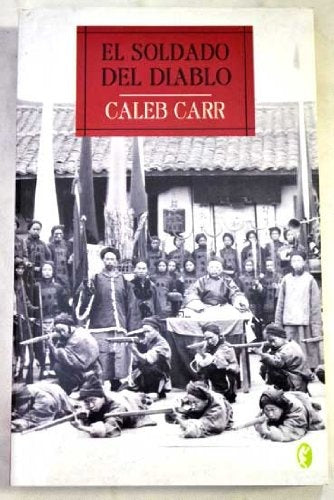 El soldado del Diablo | Caleb Carr