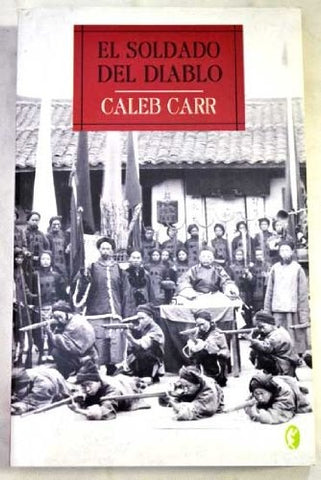 El soldado del diablo | Caleb Carr
