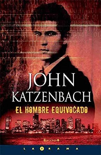 EL HOMBRE EQUIVOCADO*.. | John Katzenbach