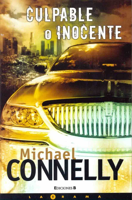 CULPABLE O INOCENTE.. | CONNELLY MICHAEL