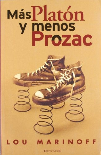 Más Platón y menos Prozac | Lou Marinoff