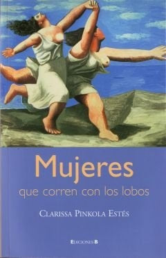 MUJERES QUE CORREN CON LOBOS  | Clarissa Pinkola Estés