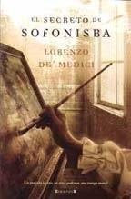 SECRETO DE SOFONISBA, EL | LORENZO DE´MEDICI