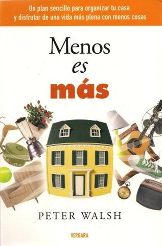 MENOS ES MAS | PETER WALSH
