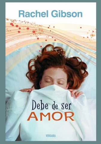 DEBE DE SER AMOR  | Rachel Gibson