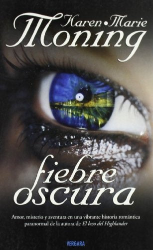 FIEBRE OSCURA | KAREN MARIE MONING