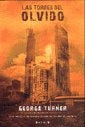 LAS TORRES DEL OLVIDO | GEORGE TURNER