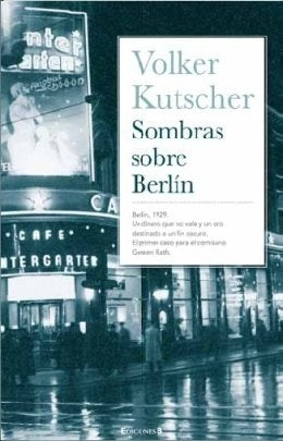 Sombras sobre berlin | Volker  Kutscher