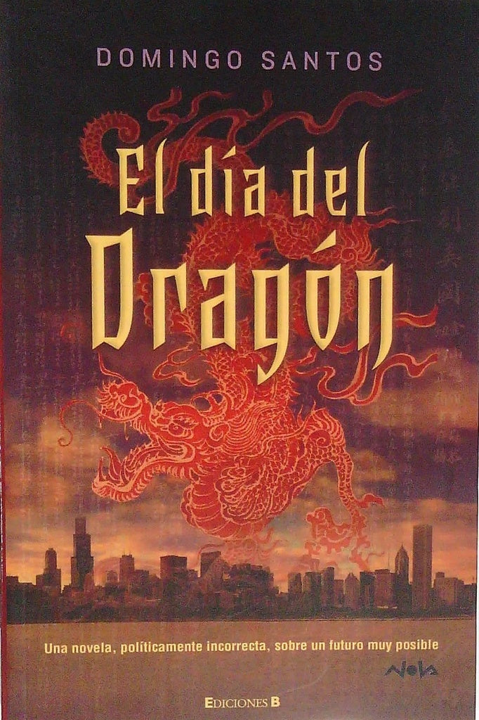El dia del Dragon  | Domingo Santos