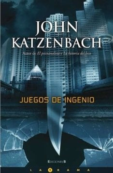 JUEGOS DE INGENIO.. | John Katzenbach