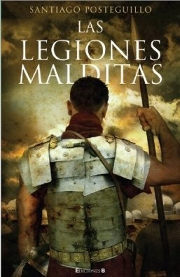 Las legiones malditas | Santiago Posteguillo
