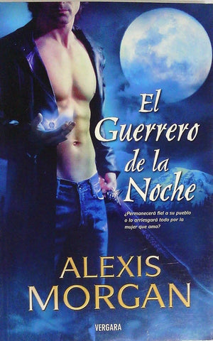 GUERRERO DE LA NOCHE, EL | ALEXIS MORGAN