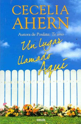 UN LUGAR LLAMADO AQUI.. | AHERN CECELIA