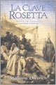 LA CLAVE ROSETTA * | William Dietrich